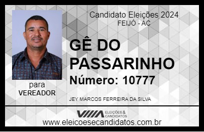 Candidato GÊ DO PASSARINHO 2024 - FEIJÓ - Eleições