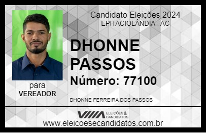 Candidato DHONNE PASSOS 2024 - EPITACIOLÂNDIA - Eleições