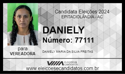 Candidato DANIELY 2024 - EPITACIOLÂNDIA - Eleições