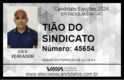 Candidato TIÃO DO SINDICATO 2024 - EPITACIOLÂNDIA - Eleições