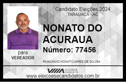 Candidato NONATO DO ACURAUA 2024 - TARAUACÁ - Eleições