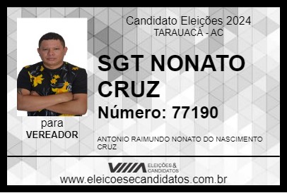 Candidato SGT NONATO CRUZ 2024 - TARAUACÁ - Eleições