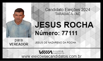 Candidato JESUS ROCHA 2024 - TARAUACÁ - Eleições