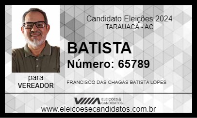 Candidato BATISTA 2024 - TARAUACÁ - Eleições