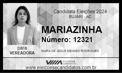 Candidato MARIAZINHA 2024 - BUJARI - Eleições