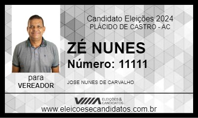 Candidato ZÉ NUNES 2024 - PLÁCIDO DE CASTRO - Eleições