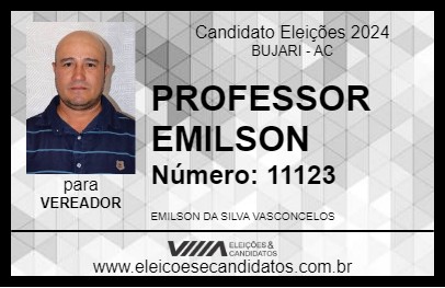 Candidato PROFESSOR EMILSON 2024 - BUJARI - Eleições