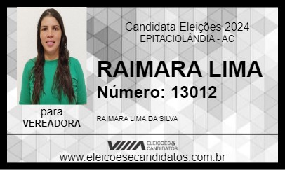 Candidato RAIMARA LIMA 2024 - EPITACIOLÂNDIA - Eleições