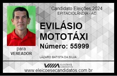 Candidato EVILÁSIO MOTOTÁXI 2024 - EPITACIOLÂNDIA - Eleições