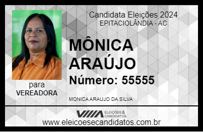 Candidato MÔNICA ARAÚJO 2024 - EPITACIOLÂNDIA - Eleições