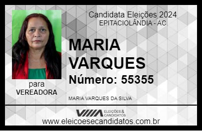 Candidato MARIA VARQUES 2024 - EPITACIOLÂNDIA - Eleições