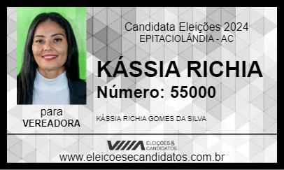 Candidato KÁSSIA RICHIA 2024 - EPITACIOLÂNDIA - Eleições