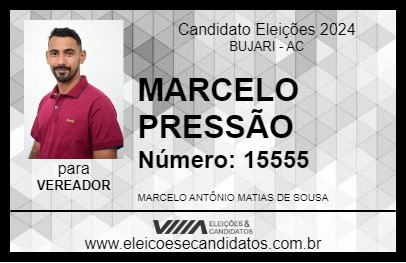 Candidato MARCELO PRESSÃO 2024 - BUJARI - Eleições