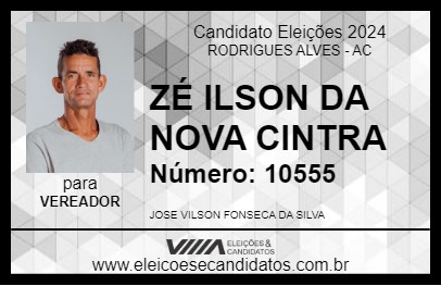 Candidato ZÉ ILSON DA NOVA CINTRA 2024 - RODRIGUES ALVES - Eleições