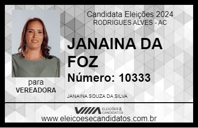 Candidato JANAINA DA FOZ 2024 - RODRIGUES ALVES - Eleições