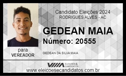 Candidato GEDEAN MAIA 2024 - RODRIGUES ALVES - Eleições