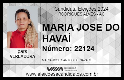 Candidato MARIA JOSE DO HAVAÍ 2024 - RODRIGUES ALVES - Eleições