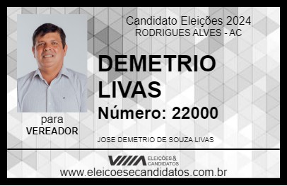 Candidato DEMETRIO LIVAS 2024 - RODRIGUES ALVES - Eleições