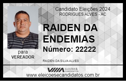 Candidato RAIDEN DA ENDEMIAS 2024 - RODRIGUES ALVES - Eleições