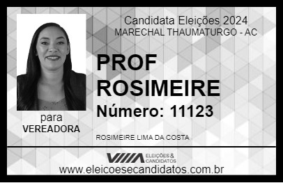 Candidato PROF ROSIMEIRE 2024 - MARECHAL THAUMATURGO - Eleições