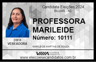 Candidato PROFESSORA MARILEIDE 2024 - BUJARI - Eleições