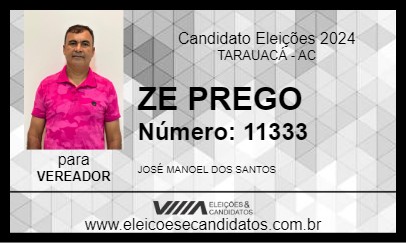 Candidato ZE PREGO 2024 - TARAUACÁ - Eleições