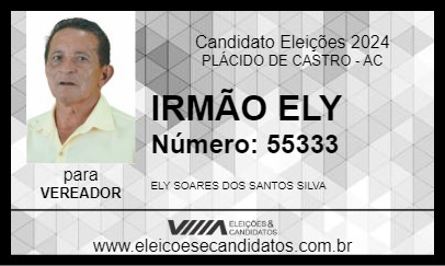 Candidato IRMÃO ELY 2024 - PLÁCIDO DE CASTRO - Eleições