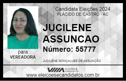 Candidato JUCILENE ASSUNCAO 2024 - PLÁCIDO DE CASTRO - Eleições