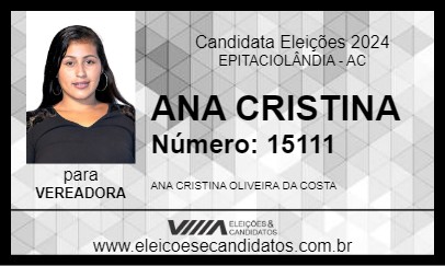 Candidato ANA CRISTINA 2024 - EPITACIOLÂNDIA - Eleições