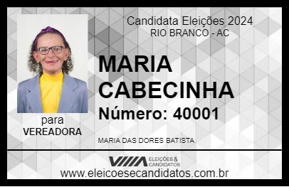 Candidato MARIA CABECINHA 2024 - RIO BRANCO - Eleições