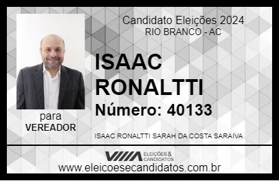 Candidato ISAAC RONALTTI 2024 - RIO BRANCO - Eleições