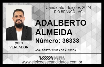 Candidato ADALBERTO ALMEIDA 2024 - RIO BRANCO - Eleições