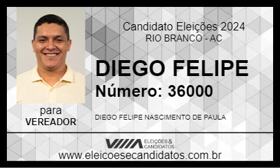 Candidato DIEGO FELIPE 2024 - RIO BRANCO - Eleições