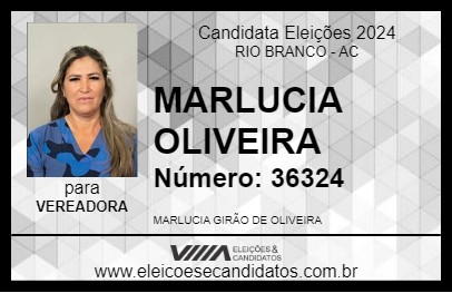 Candidato MARLUCIA OLIVEIRA 2024 - RIO BRANCO - Eleições