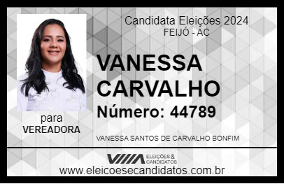 Candidato VANESSA CARVALHO 2024 - FEIJÓ - Eleições