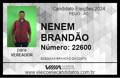 Candidato NENEM BRANDÃO 2024 - FEIJÓ - Eleições