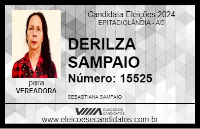 Candidato DERILZA SAMPAIO 2024 - EPITACIOLÂNDIA - Eleições