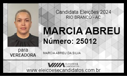 Candidato MARCIA ABREU 2024 - RIO BRANCO - Eleições