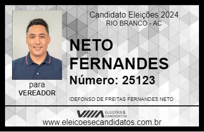 Candidato NETO FERNANDES 2024 - RIO BRANCO - Eleições