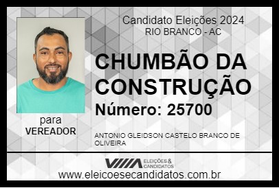 Candidato CHUMBÃO DA CONSTRUÇÃO 2024 - RIO BRANCO - Eleições