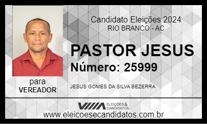 Candidato PASTOR JESUS 2024 - RIO BRANCO - Eleições