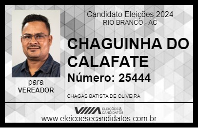 Candidato CHAGUINHA DO CALAFATE 2024 - RIO BRANCO - Eleições