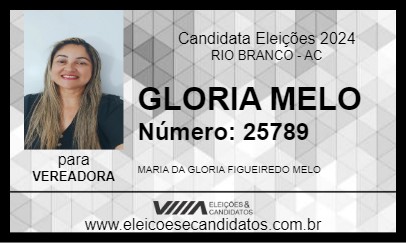 Candidato GLORIA MELO 2024 - RIO BRANCO - Eleições