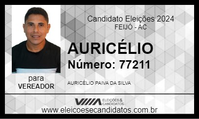 Candidato AURICÉLIO 2024 - FEIJÓ - Eleições