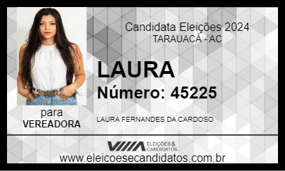 Candidato LAURA 2024 - TARAUACÁ - Eleições