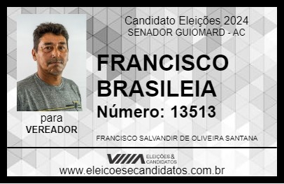 Candidato FRANCISCO BRASILEIA 2024 - SENADOR GUIOMARD - Eleições