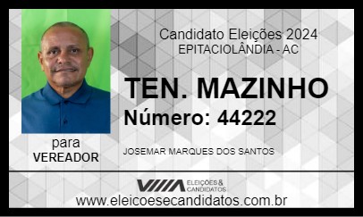 Candidato TEN MAZINHO 2024 - EPITACIOLÂNDIA - Eleições