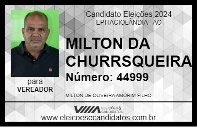 Candidato MILTON DA CHURRASQUEIRA 2024 - EPITACIOLÂNDIA - Eleições