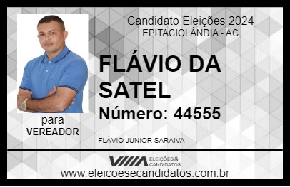 Candidato FLÁVIO DA SATEL 2024 - EPITACIOLÂNDIA - Eleições