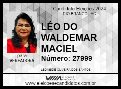 Candidato LÉO DO WALDEMAR MACIEL 2024 - RIO BRANCO - Eleições